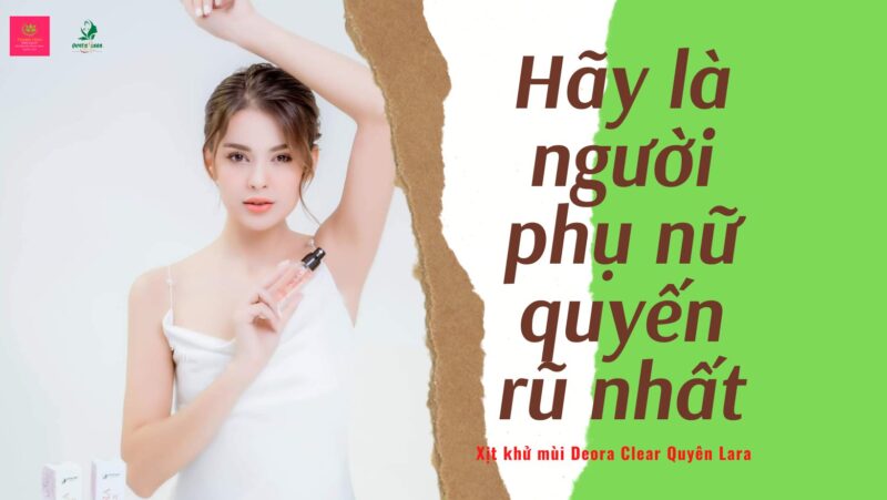 XỊT KHỬ MÙI DEORA CLEAR - Giải pháp cho người hôi nách